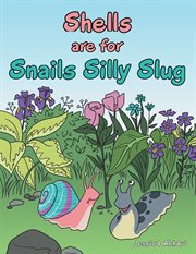 Shells are for snails silly slug cover image cdn