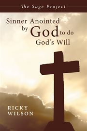 Sinner anointed by god to do god's will. The Sage Project cover image cdn