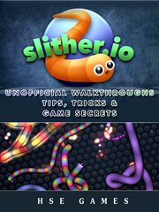 Slither.io unofficial walkthroughs tips, tricks & game secrets cover image cdn