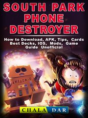 South park phone destroyer. How to Download, APK, Tips, Cards, Best Decks, IOS, Mods, Game Guide Unofficial cover image cdn
