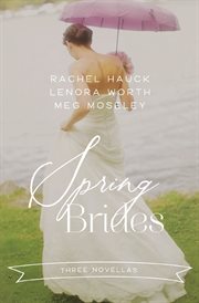 Spring brides : a year of weddings novella collection cover image cdn