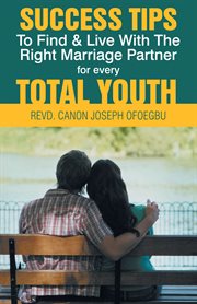 Success tips to find & live with the right marriage partner for every total youth cover image cdn