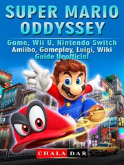 Super mario odyssey game, wii u, nintendo switch, amiibo, gameplay, luigi, wiki, guide unofficial cover image cdn