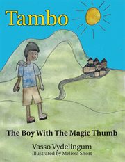 Tambo. The Boy with the Magic Thumb cover image cdn