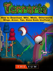 Terraria how to download, wiki, mods, otherworld, wings, armor, tips, game guide unofficial cover image cdn