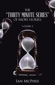 The "thirty minute series" of short stories, volume 2 cover image cdn