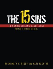 The 15 sins in manufacturing excellence : the path to overcome and excel cover image cdn
