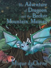 The adventure of dragoon and the becker mountain mamas cover image cdn
