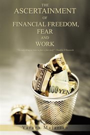 The ascertainment of financial freedom, fear and work cover image cdn