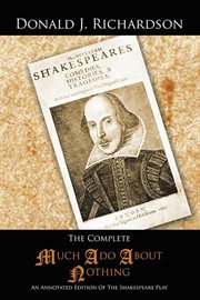 The Complete Much ado about nothing : an annotated edition of the Shakespeare play cover image cdn