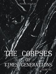 The corpses of times generations, volume two cover image cdn