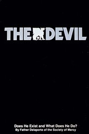 The devil. Does He Exist and What Does He Do? cover image cdn