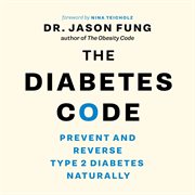 The diabetes code : prevent and reverse type 2 diabetes naturally cover image cdn