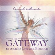 The gateway to angelic love and blessings cover image cdn