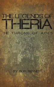 The legends of theria. The Throne of Ages cover image cdn