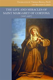 The life and miracles of Saint Margaret of Cortona (1247-1297) cover image cdn