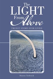 The light from above. Truest Story Ever Lived cover image cdn