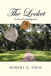 The locket. A Story of Undying Love cover image cdn