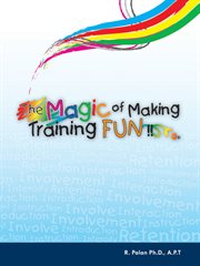 The Magic of Making Training FUN!! cover image cdn