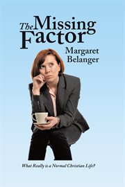 The missing factor. What Really Is a Normal Christian Life? cover image cdn