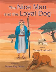 The nice man and the loyal dog. Yousef F. Alkhaldi cover image cdn