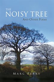 The noisy tree. And Other Poems cover image cdn