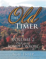 The old timer volume 2. Original Songs I Wrote cover image cdn
