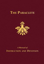 The paraclete. A Manual of Instruction and Devotion cover image cdn