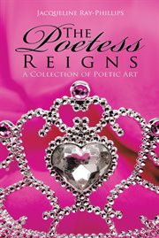 The poetess reigns. A Collection of Poetic Art cover image cdn