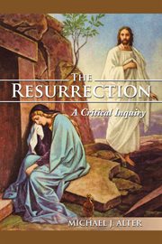 The resurrection : a critical inquiry cover image cdn