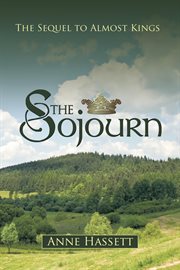The sojourn. The Sequel to Almost Kings cover image cdn
