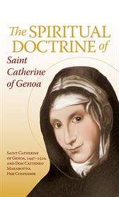 The spiritual doctrine of St. Catherine of Genoa cover image cdn