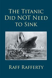 The Titanic did not need to sink cover image cdn