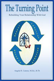 The turning point. Rebuilding Your Relationship with God cover image cdn