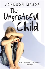 The ungrateful child. The Child Within - the Memory Remains cover image cdn