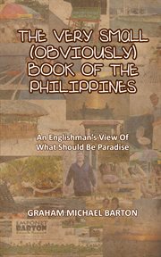 The very small (obviously) book of the philippines. An Englishman's View of What Should Be Paradise cover image cdn