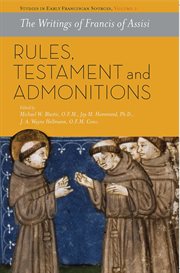 The writings of Francis of Assisi : Rules, Testament, and Admonitions cover image cdn