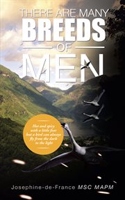 There are many breeds of men. Hot and Spicy with a Little Fear but a Bird Can Always Fly from the Dark to the Light cover image cdn