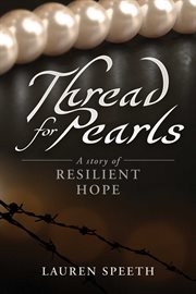 Thread for pearls. A Story of Resilient Hope cover image cdn