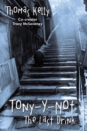 Tony-y-not. The Last Drink cover image cdn