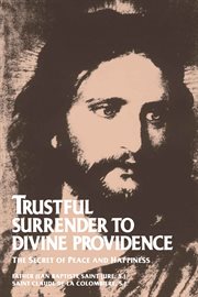 Trustful surrender to divine providence. The Secret of Peace and Happiness cover image cdn