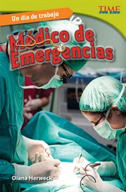 Un d̕a de trabajo: mďico de emergencias. (All in a Day's Work: ER Doctor) (Spanish Version) cover image cdn
