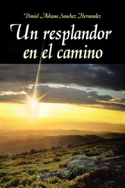 Un resplandor en el camino cover image cdn