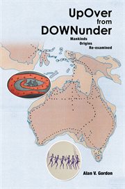 Up over from downunder. Mankinds Origins Re-Examined cover image cdn