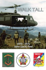 Walk tall. With the 2nd Battalion 1st Arvn Regiment cover image cdn