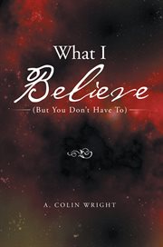 What i believe. (But You Don't Have To) cover image cdn