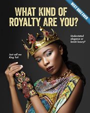 What kind of royalty are you? cover image cdn