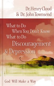 What to do when you don't know what to do : discouragement & depression cover image cdn