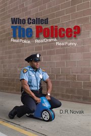 Who called the police?. Real Police. Real Drama. Real Funny. cover image cdn