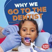 Why we go to the dentist cover image cdn